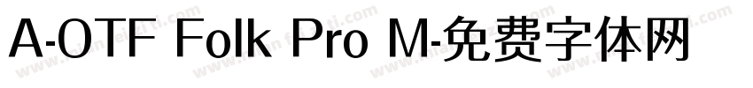 A-OTF Folk Pro M字体转换
